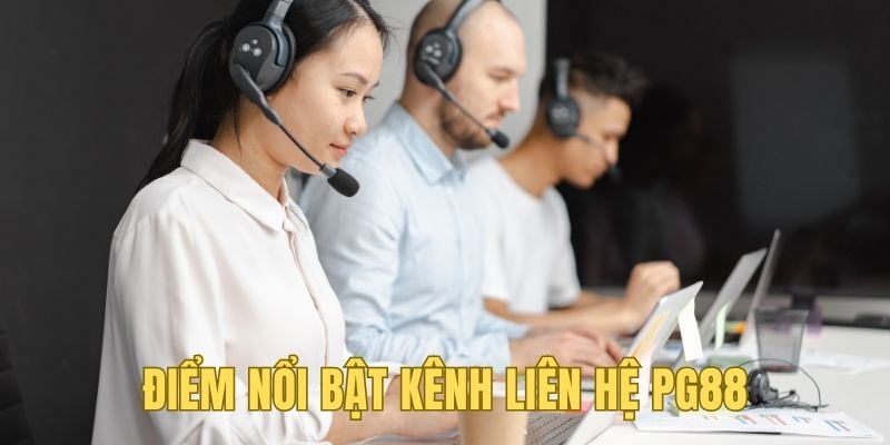 Điểm nổi bật của bộ phận CSKH của nhà cái PG88